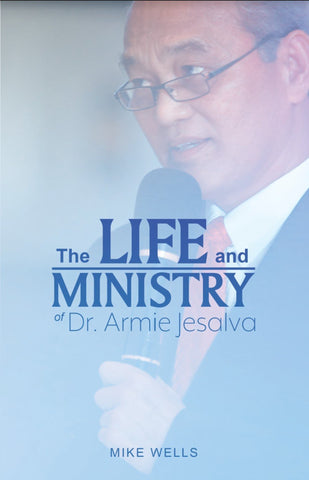 The Life and Ministry of Dr. Armie Jesalva