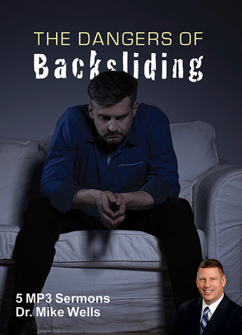 The Dangers Of Backsliding